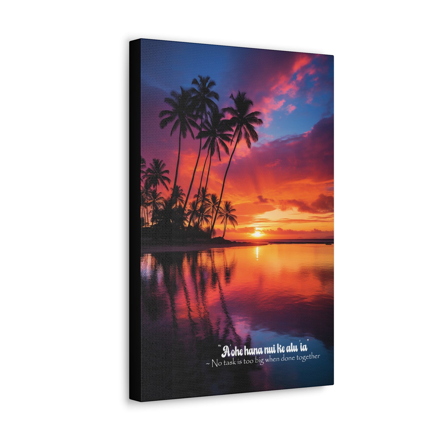 Hawaiian Sunset, No Task is too Big - Canvas Gallery Wraps