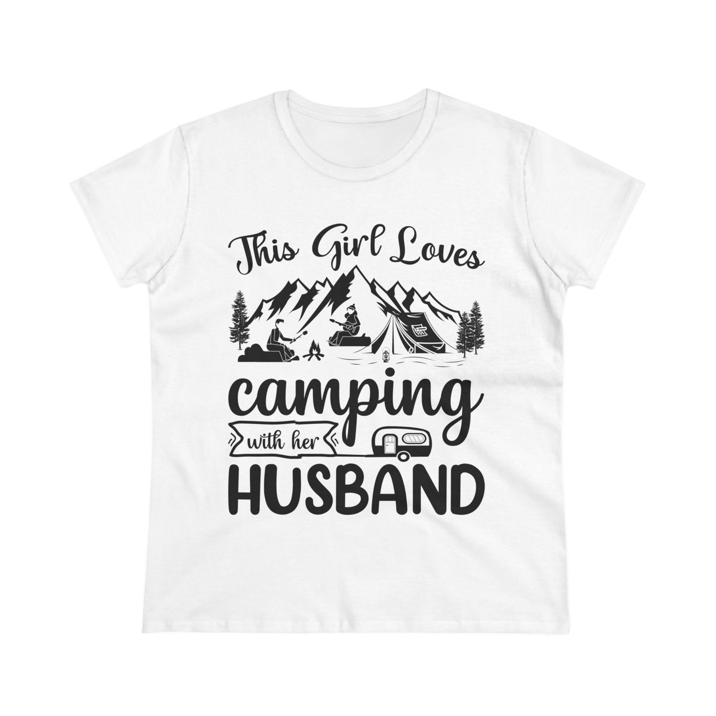 This Girls Loves Camping with Her Husband - Women's Midweight Cotton Tee