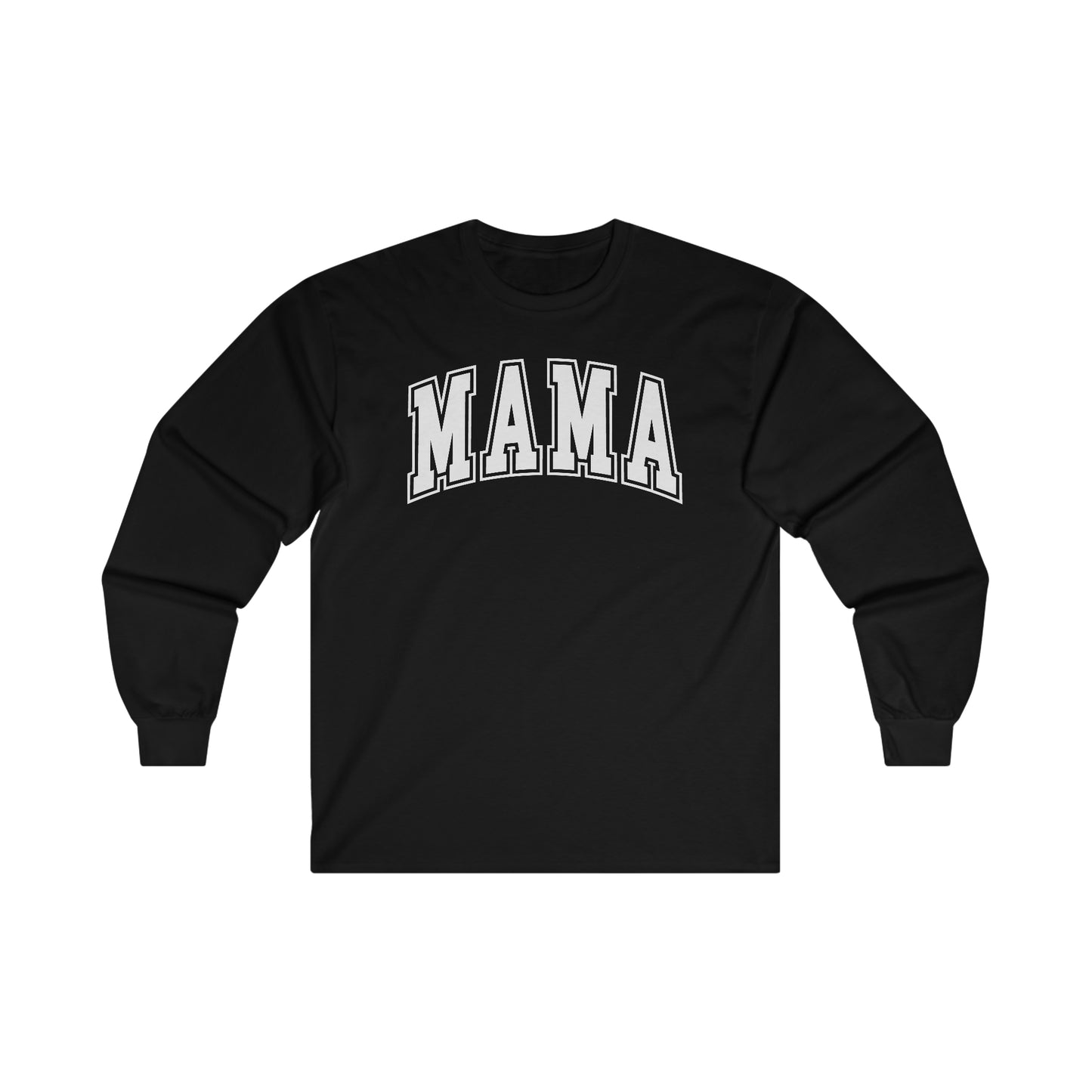 Mama - Ultra Cotton Long Sleeve Tee