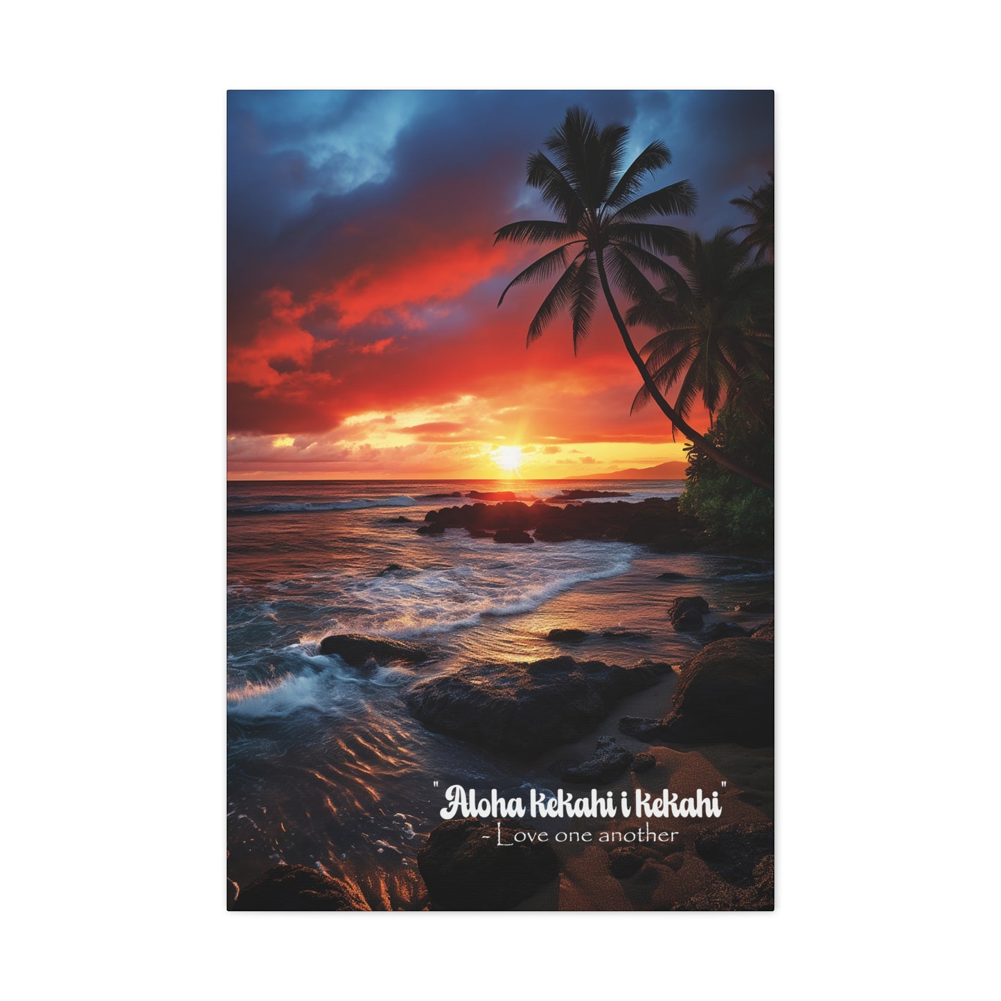 Hawaiian Sunset, Love One Another - Canvas Gallery Wraps