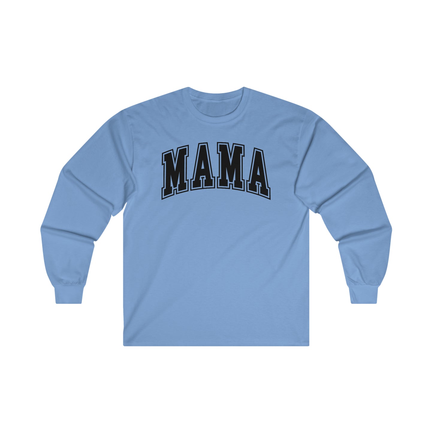 Mama - Ultra Cotton Long Sleeve Tee