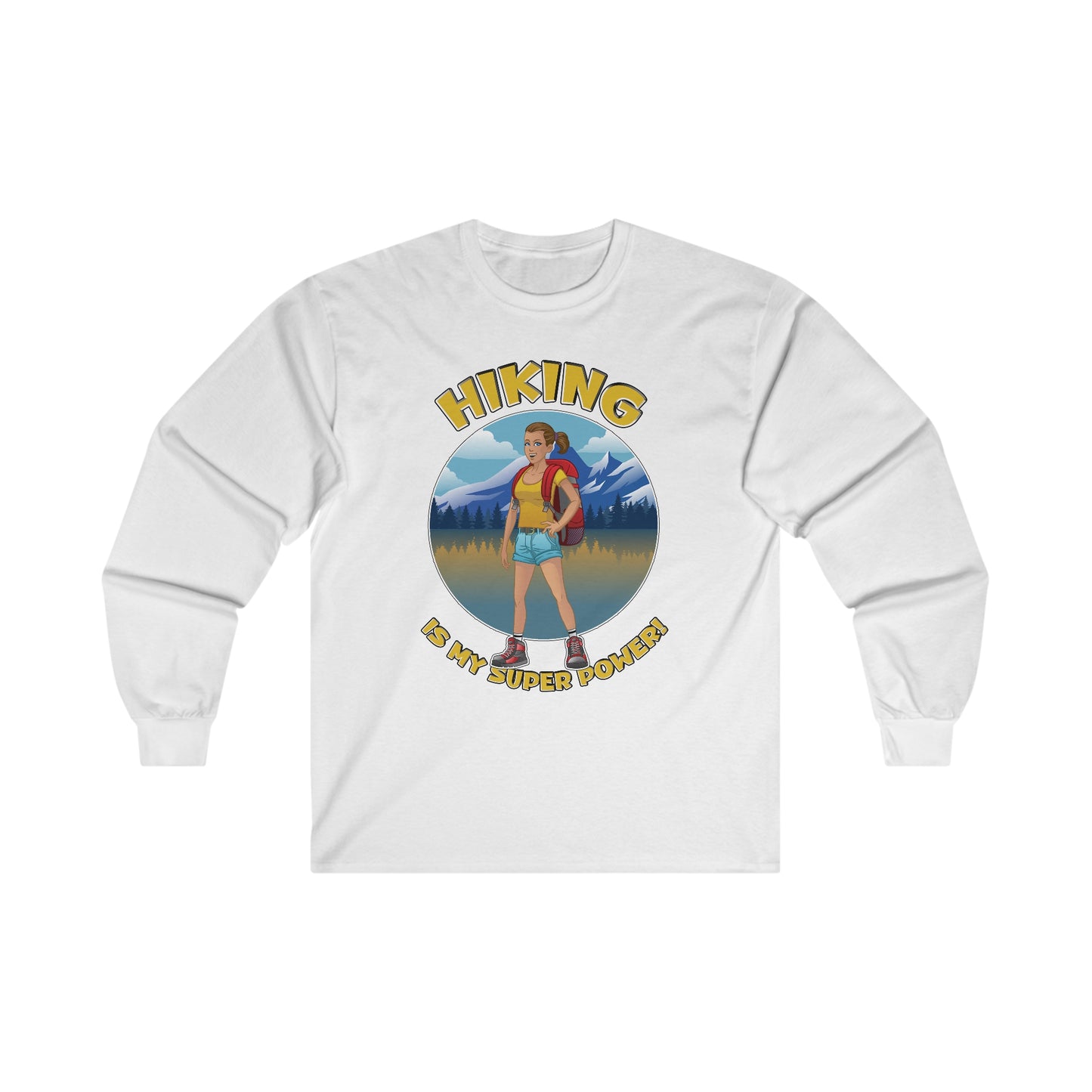 Hiking is my Super Power - Ultra Cotton Long Sleeve Tee